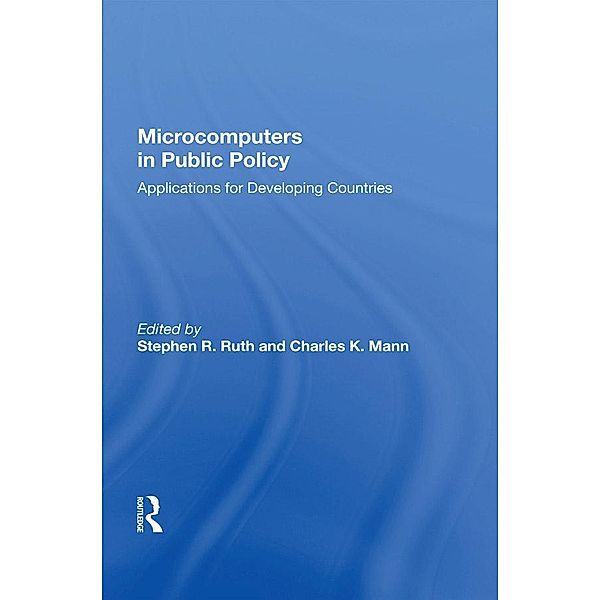 Microcomputers in Public Policy, Stephen R Ruth