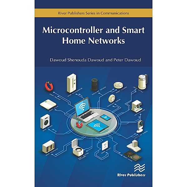 Microcontroller and Smart Home Networks, Dawoud Shenouda Dawoud, Peter Dawoud