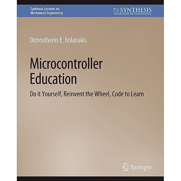 Microcontroller Education, Dimosthenis E. Bolanakis