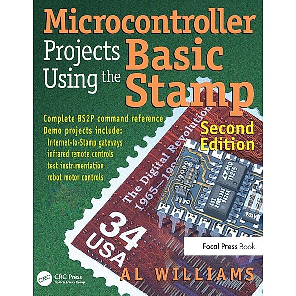 Microcontroller Projects Using the Basic Stamp, Al Williams