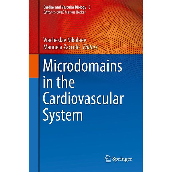 Microdomains in the Cardiovascular System / Cardiac and Vascular Biology Bd.3