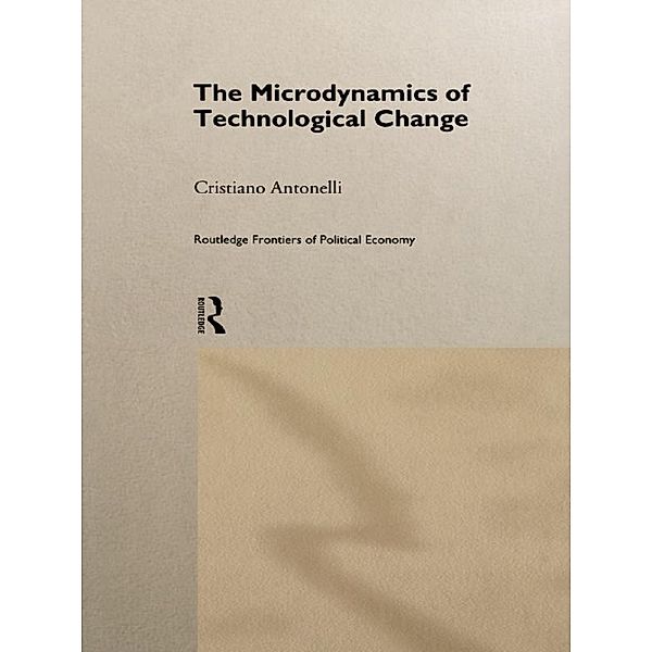 Microdynamics of Technological Change, Cristiano Antonelli