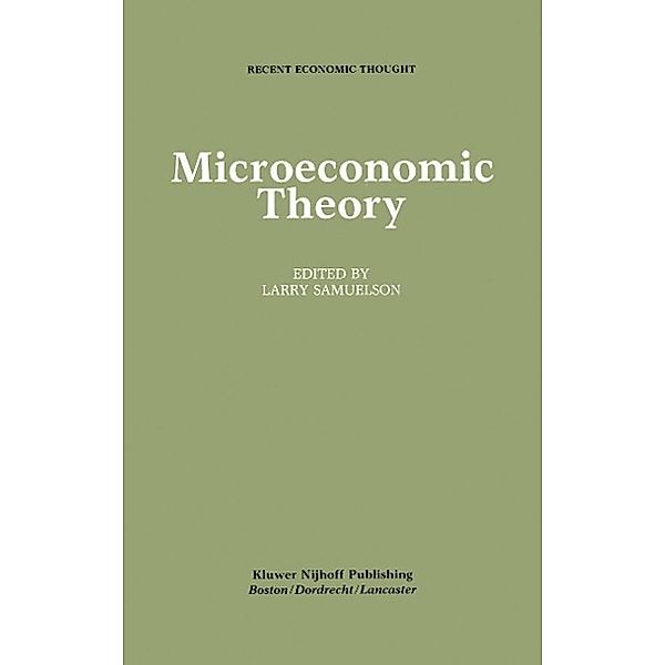 Microeconomic Theory / Recent Economic Thought Bd.6