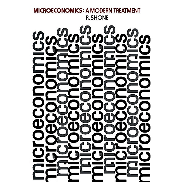 Microeconomics, R. Shone