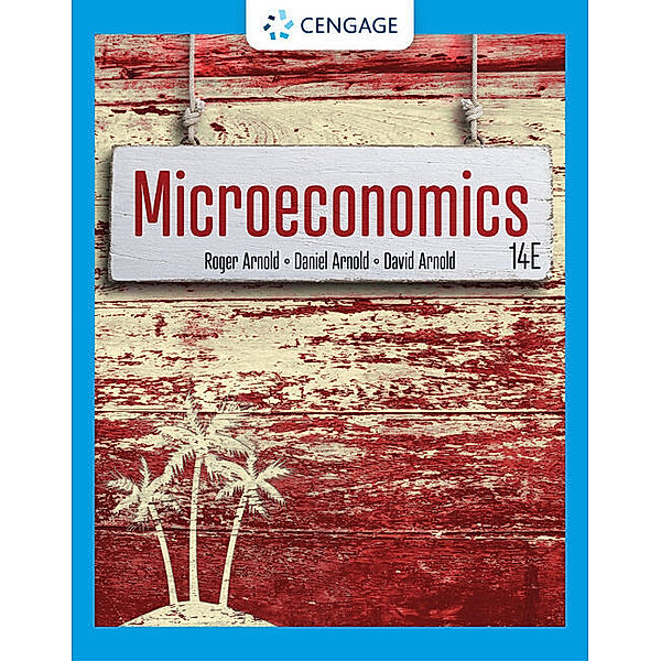 Microeconomics, Roger A. Arnold, Daniel Arnold, David Arnold