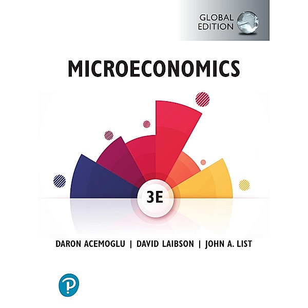 Microeconomics, Global Edition, Daron Acemoglu, David Laibson, John List