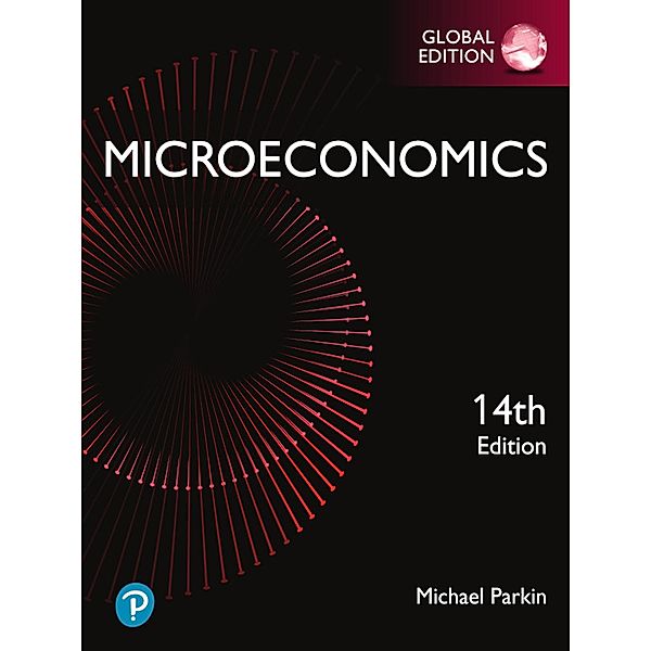Microeconomics, Global Edition, Michael Parkin