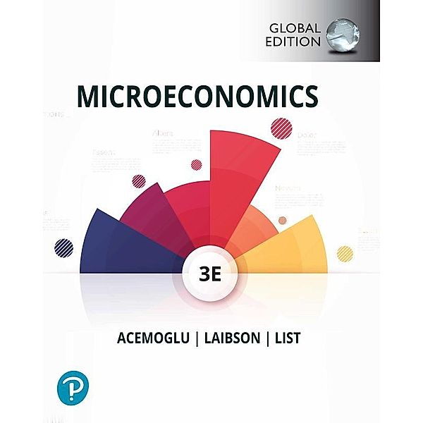 Microeconomics, Global Edition, Daron Acemoglu, David Laibson, John List