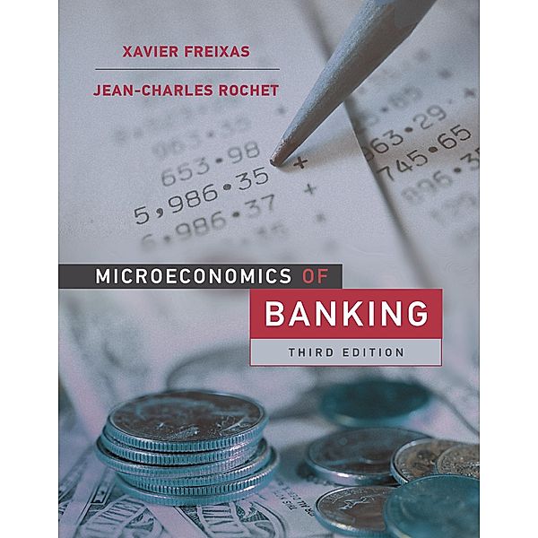 Microeconomics of Banking, third edition, Xavier Freixas, Jean-Charles Rochet