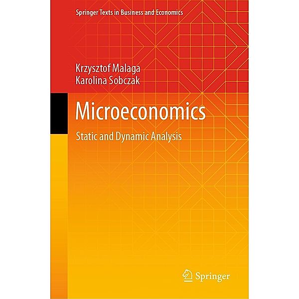 Microeconomics / Springer Texts in Business and Economics, Krzysztof Malaga, Karolina Sobczak