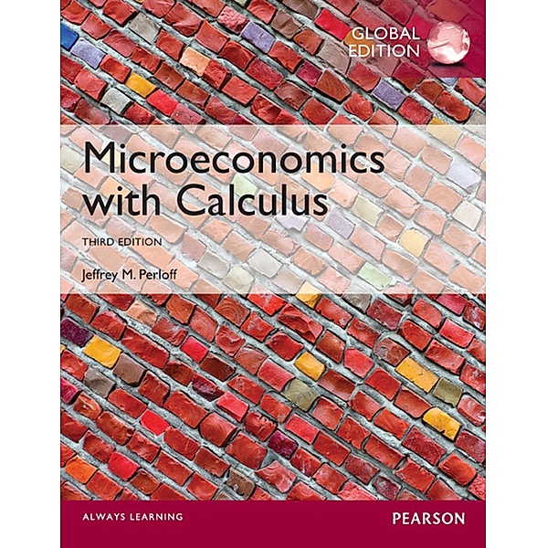 Microeconomics with Calculus, Global Edition PXE eBook, Jeffrey M. Perloff