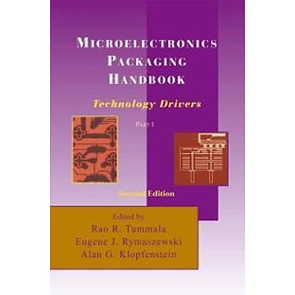 Microelectronics Packaging Handbook, R. R. Tummala, Eugene J. Rymaszewski, Alan G. Klopfenstein