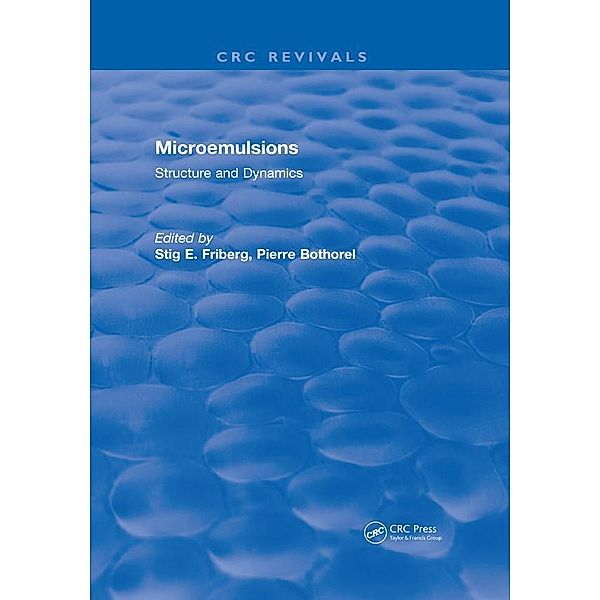 Microemulsions: Structure and Dynamics, Friberg