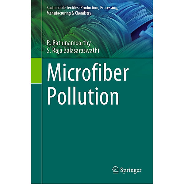 Microfiber Pollution, R. Rathinamoorthy, S. Raja Balasaraswathi