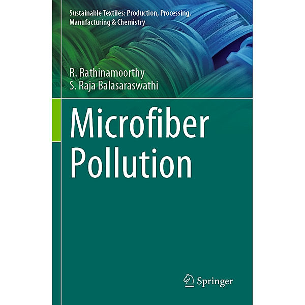 Microfiber Pollution, R. Rathinamoorthy, S. Raja Balasaraswathi