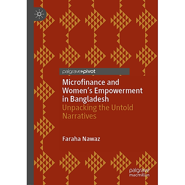 Microfinance and Women's Empowerment in Bangladesh, Faraha Nawaz