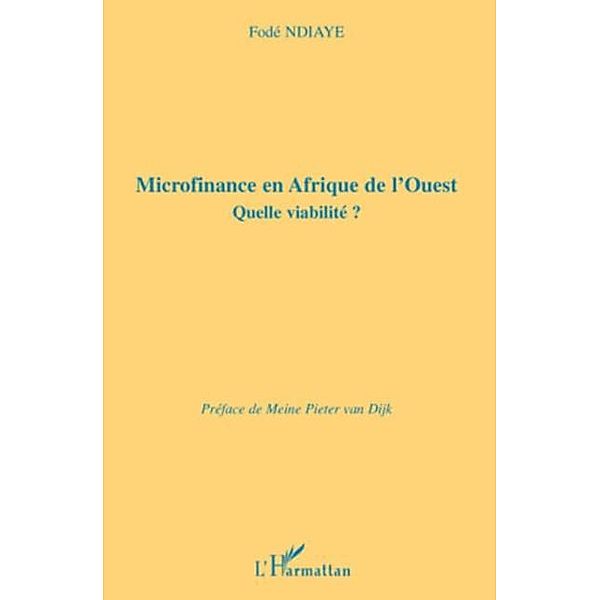 Microfinance en afrique de l'ouest - quelle viabilite ? / Hors-collection, Tie Emmanuel Toh Bi