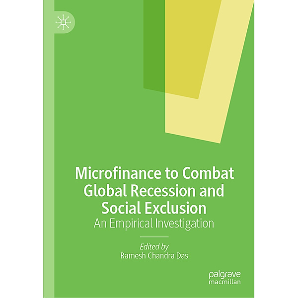 Microfinance to Combat Global Recession and Social Exclusion