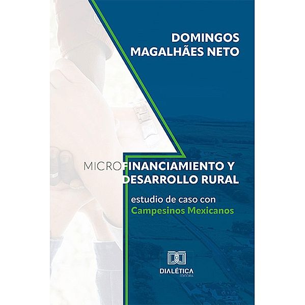Microfinanciamiento y Desarrollo Rural, Domingos Magalhães Neto