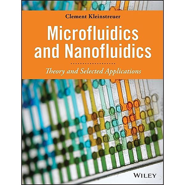 Microfluidics and Nanofluidics, Clement Kleinstreuer