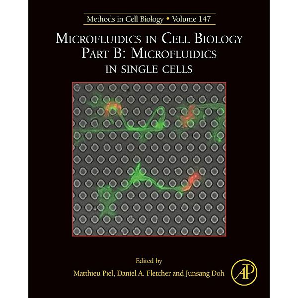 Microfluidics in Cell Biology Part B: Microfluidics in Single Cells