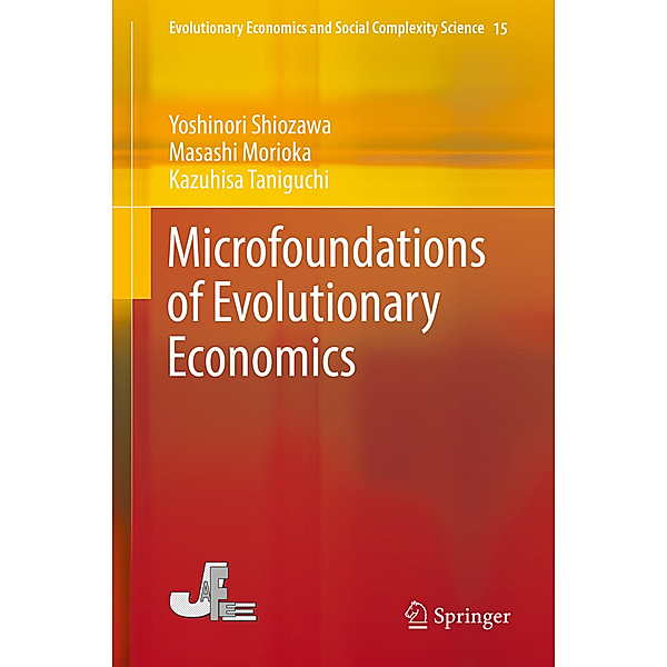 Microfoundations of Evolutionary Economics, Yoshinori Shiozawa, Masashi Morioka, Kazuhisa Taniguchi