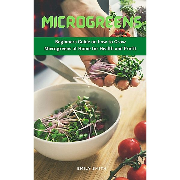 Microgreens, Emily Smith