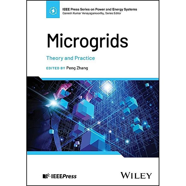 Microgrids / IEEE Series on Power Engineering, Peng Zhang