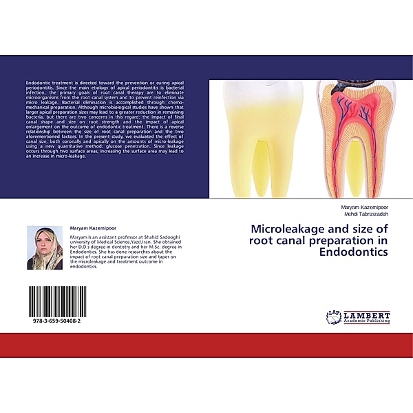 Microleakage and size of root canal preparation in Endodontics, Maryam Kazemipoor, Mehdi Tabrizizadeh