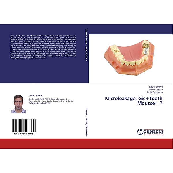Microleakage: Gic+Tooth Mousse= ?, Neeraj Solanki, Hind P. Bhatia, Binita Srivastava