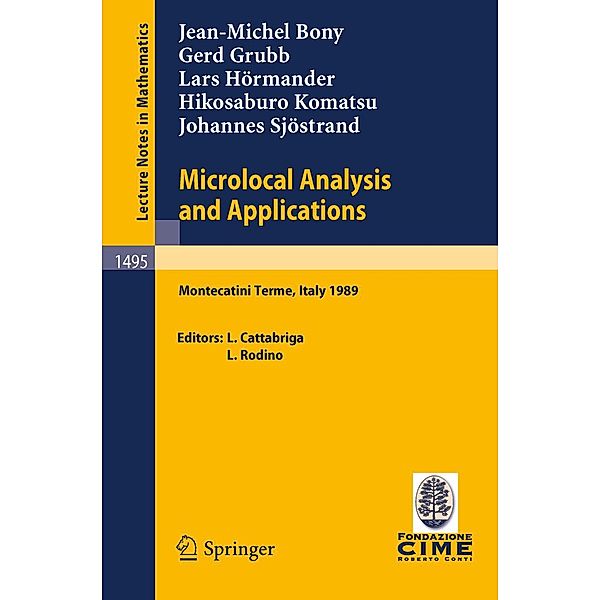 Microlocal Analysis and Applications / Lecture Notes in Mathematics Bd.1495