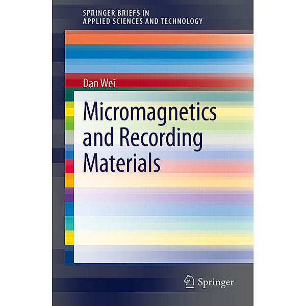 Micromagnetics and Recording Materials, Dan Wei