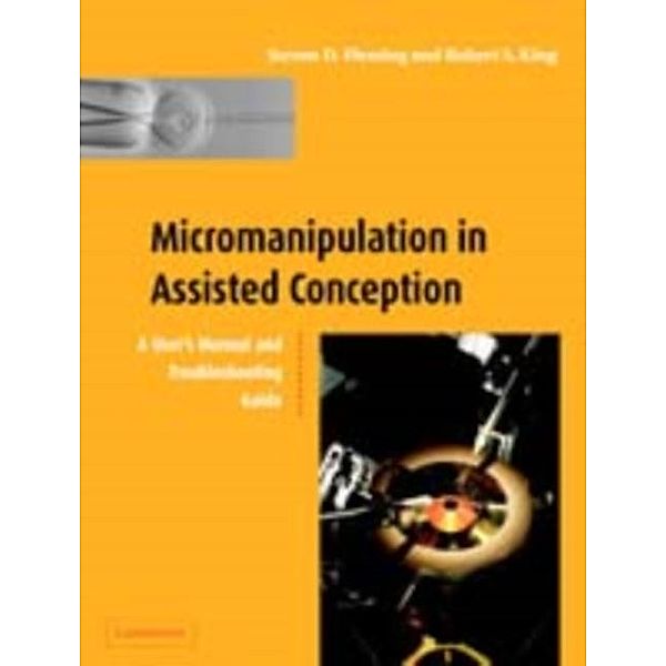 Micromanipulation in Assisted Conception, Steven D. Fleming