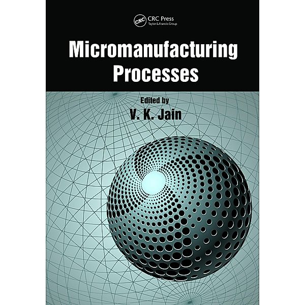 Micromanufacturing Processes