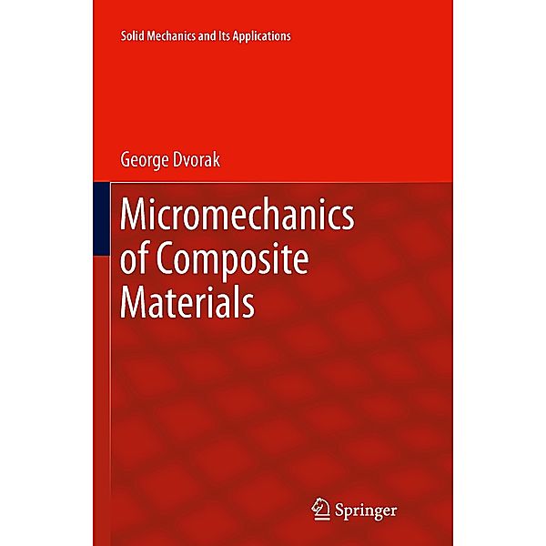 Micromechanics of Composite Mate, George Dvorak