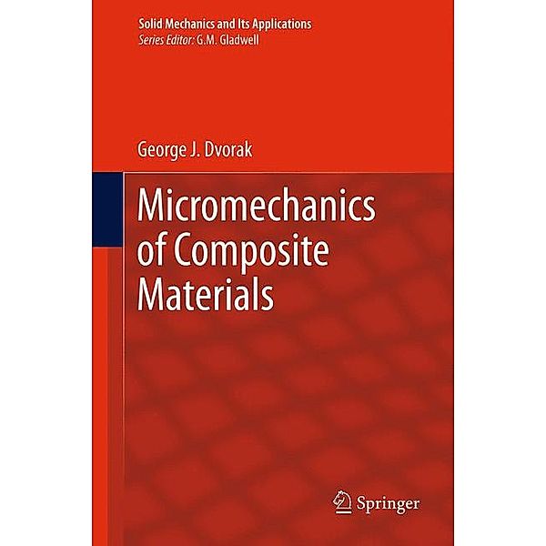 Micromechanics of Composite Materials, George Dvorak