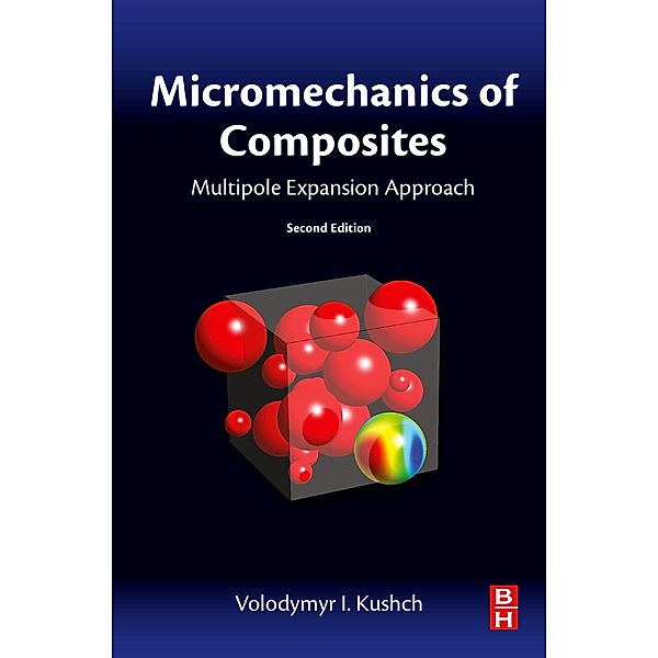 Micromechanics of Composites, Volodymyr Kushch