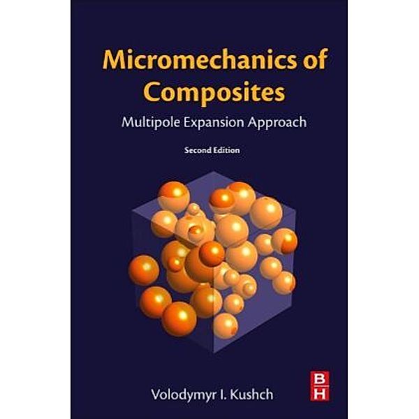 Micromechanics of Composites, Volodymyr Kushch