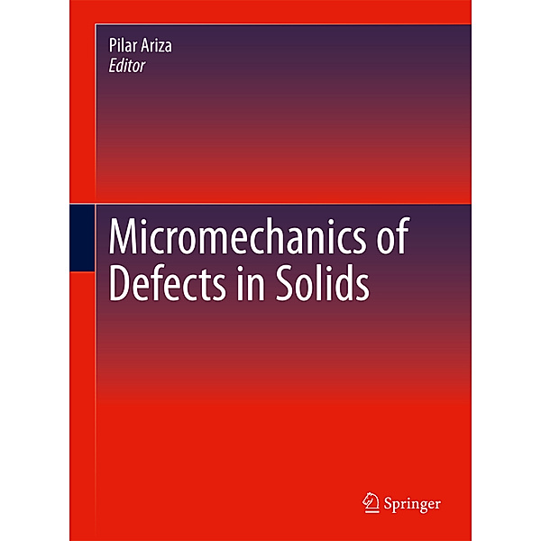 Micromechanics of Defects in Solids