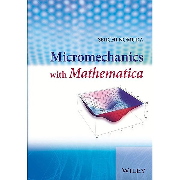 Micromechanics with Mathematica, Seiichi Nomura