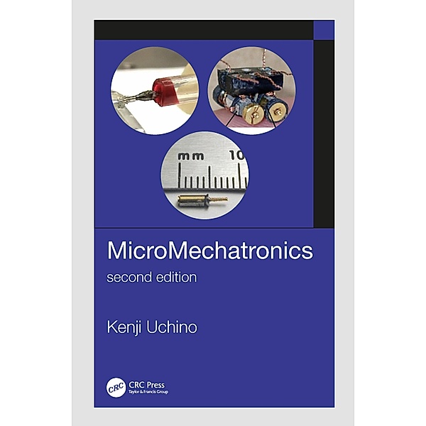 MicroMechatronics, Second Edition, Kenji Uchino