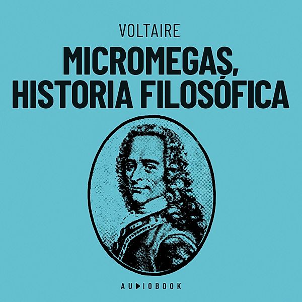 Micromegas, historia filosófica, Voltaire