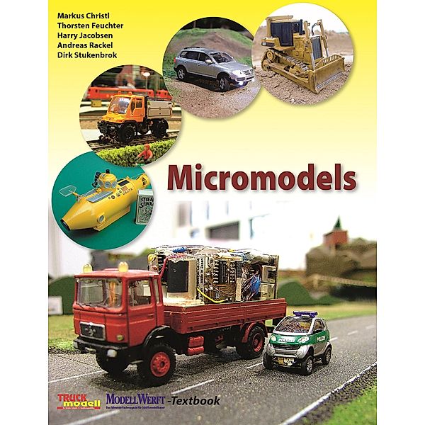 Micromodels - Volume 1, Markus Christl, Thorsten Feuchter, Harry Jacobsen, Andreas Rackel, Dirk Stukenbrok