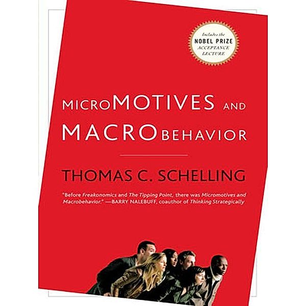 Micromotives and Macrobehavior, Thomas C. Schelling