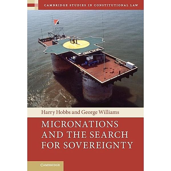 Micronations and the Search for Sovereignty, Harry Hobbs