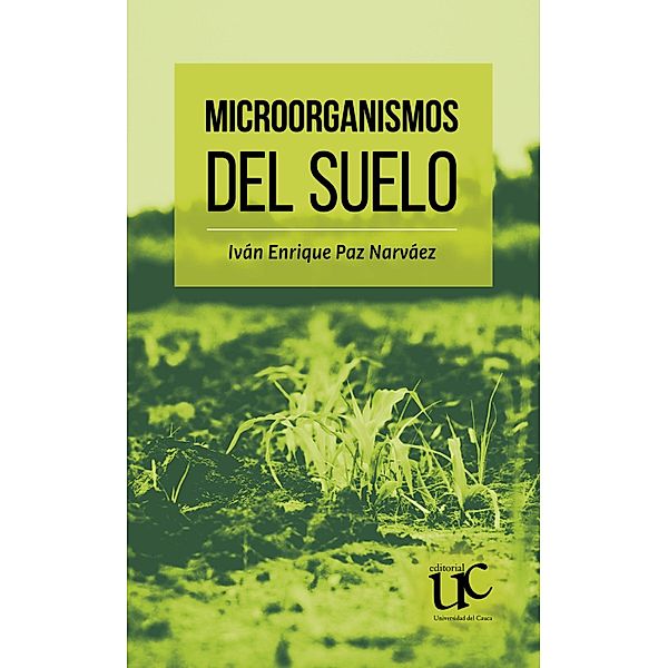 Microorganismos del suelo, Ivan Enrique Paz Narvaez