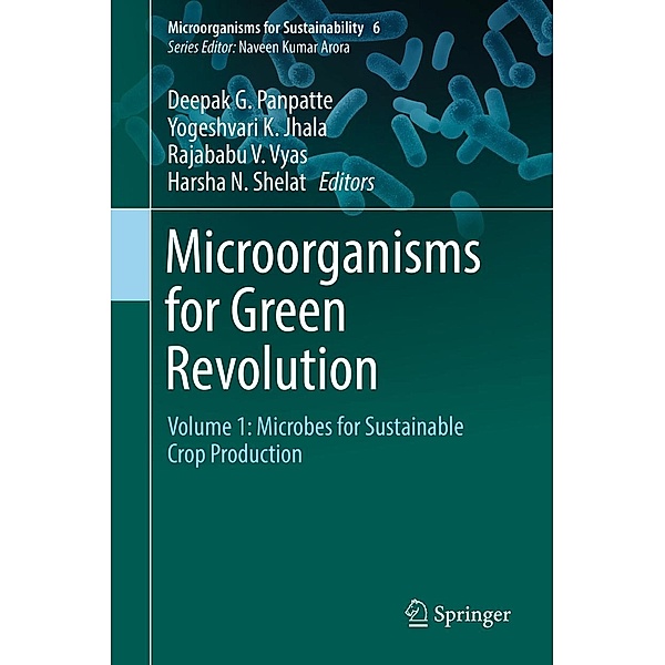 Microorganisms for Green Revolution / Microorganisms for Sustainability Bd.6
