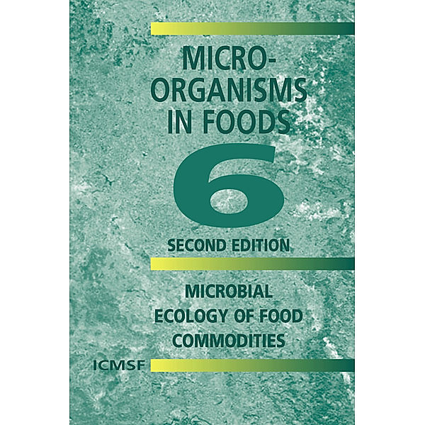 Microorganisms in Foods 6, International Commission on Microbiological Specifications for Foods (ICMSF)