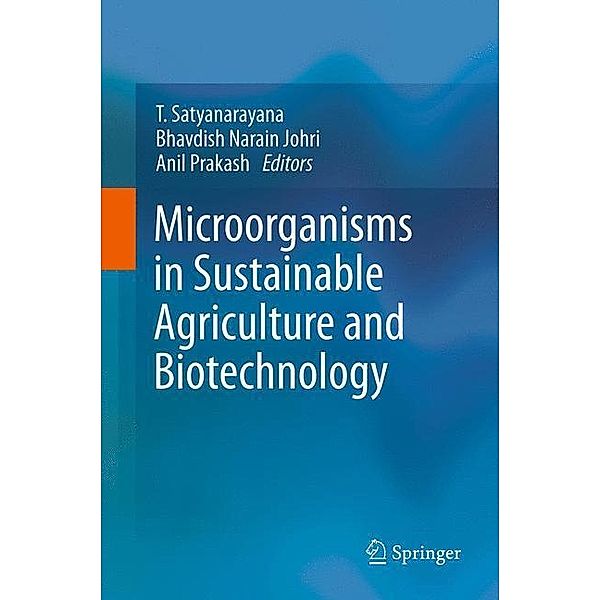 Microorganisms in Sustainable Agriculture and Biotechnology