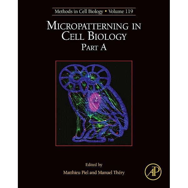 Micropatterning in Cell Biology, Part A